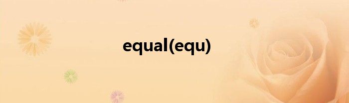 equal(equ)