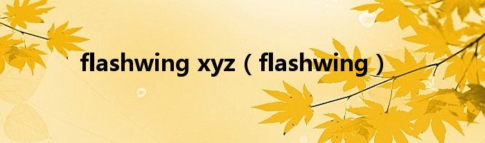 flashwing xyz（flashwing）