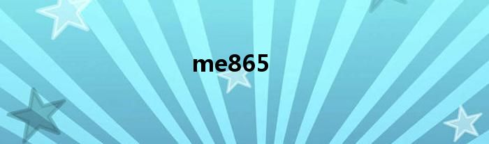 me865