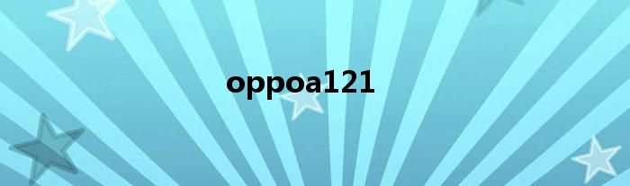 oppoa121