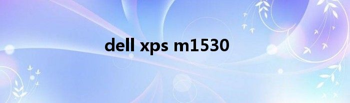 dell xps m1530